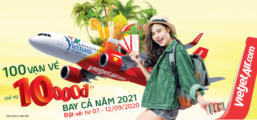100 VẠN V&Eacute; CHỈ TỪ 10,000Đ  BAY CẢ NĂM 2021